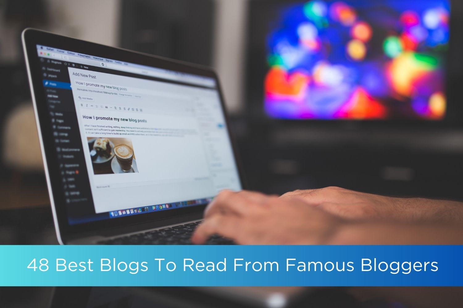 Best Blogs To Read From Famous Bloggers